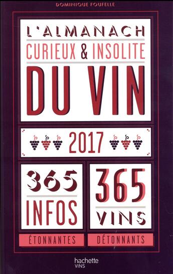 Couverture du livre « L'almanach curieux et insolite du vin » de Dominique Foufelle aux éditions Hachette Pratique