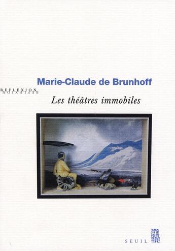 Couverture du livre « Les theatres immobiles de marie-claude de brunhoff » de  aux éditions Seuil