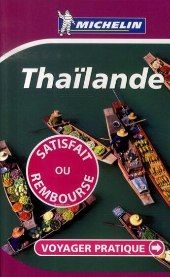 Couverture du livre « VOYAGER PRATIQUE ; Thaïlande » de Collectif Michelin aux éditions Michelin