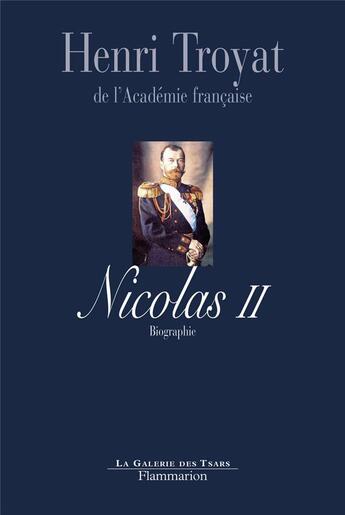 Couverture du livre « Nicolas II (édition 2008) » de Henri Troyat aux éditions Flammarion