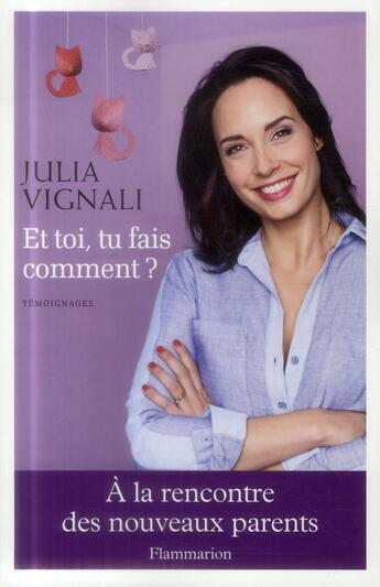 Couverture du livre « Et toi, tu fais comment ? » de Julia Vignali aux éditions Flammarion