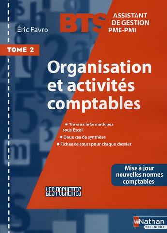 Couverture du livre « Organisation et activités comptables ; bts t.2 ; livre de l'élève (édition 2006) » de Eric Favro aux éditions Nathan