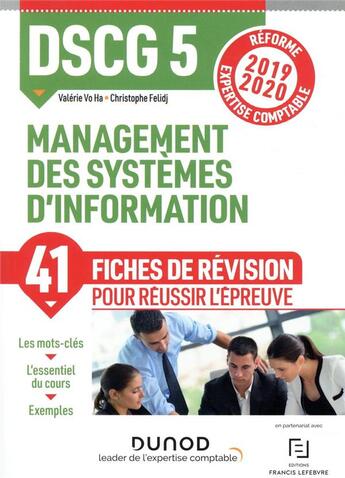 Couverture du livre « DSCG 5 ; management des systèmes d'information ; 40 fiches de révision pour réussir l'épreuve (édition 2019/2020) » de Christophe Felidj et Valerie Vo Ha aux éditions Dunod