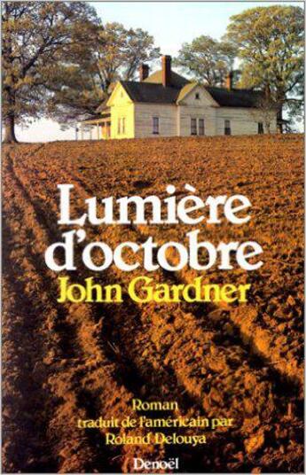 Couverture du livre « Lumiere d'octobre » de John Gardner aux éditions Denoel