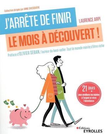 Couverture du livre « J'arrête de finir le mois à découvert ! » de Laurence Arpi aux éditions Eyrolles