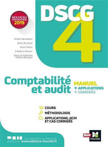 Couverture du livre « DSCG 4 ; comptabilité et audit ; manuel, applications et corrigés » de Didier Bensadon et Alain Mikol et Alain Burlaud et Vincent Lepeve et Frederic Romon aux éditions Foucher