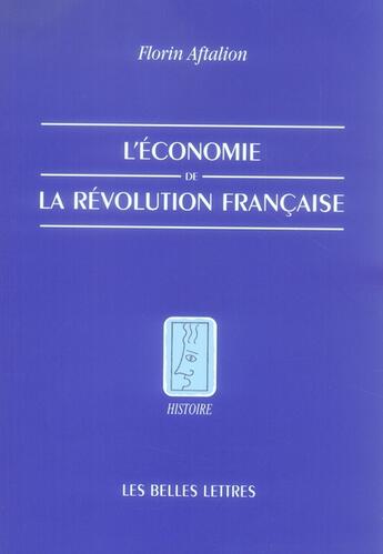 Couverture du livre « L'économie de la révolution française » de Florin Aftalion aux éditions Belles Lettres