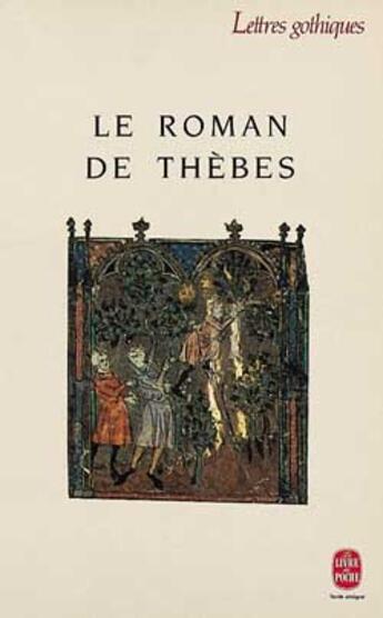 Couverture du livre « Le roman de Thèbes » de Anonyme aux éditions Le Livre De Poche