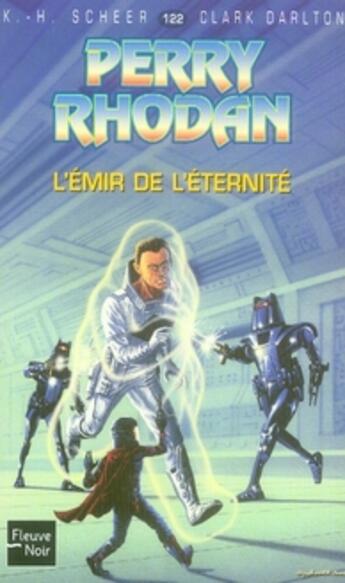 Couverture du livre « Perry Rhodan - cycle 5 ; les maître insulaires Tome 35 : l'émir de l'éternité » de Clark Darlton et Karl-Herbert Scheer aux éditions Fleuve Editions