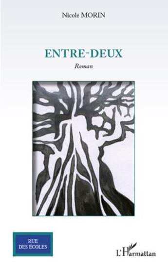 Couverture du livre « Entre-deux » de Nicole Morin aux éditions L'harmattan