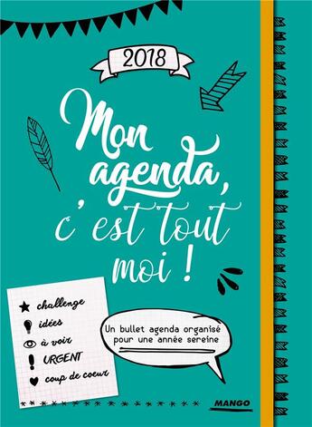 Couverture du livre « Mon agenda, c'est tout moi ! (édition 2018) » de Marie Boudon aux éditions Mango