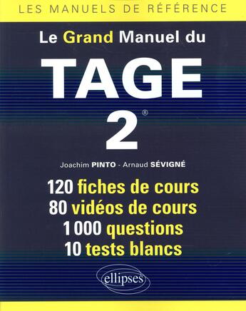 Couverture du livre « Le grand manuel du tage 2 » de Pinto/Sevigne aux éditions Ellipses