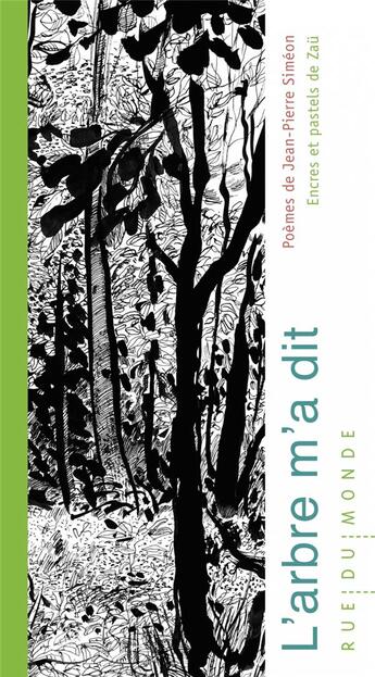 Couverture du livre « L'arbre m'a dit » de Jean-Pierre Siméon et Zau aux éditions Rue Du Monde