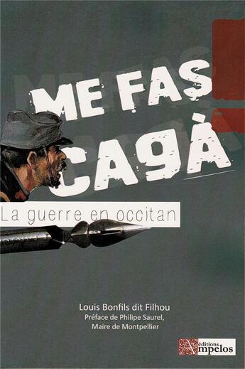 Couverture du livre « ME FAS CAGA » de Louis Bonfils aux éditions Ampelos