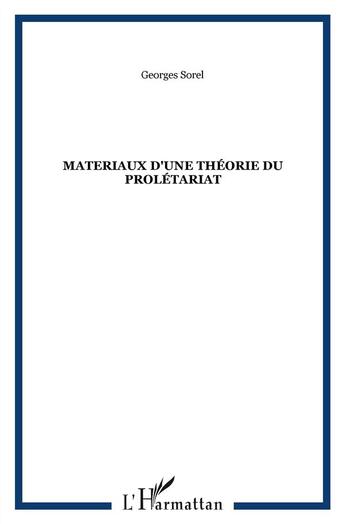 Couverture du livre « Matériaux d'une théorie du prolétariat » de Georges Sorel aux éditions Kareline