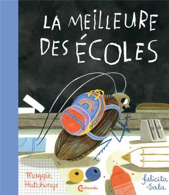 Couverture du livre « La meilleure des écoles » de Felicita Sala et Maggie Hutchings aux éditions Cambourakis