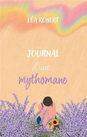 Couverture du livre « Journal d'une mythomane » de Lea Robert aux éditions Erato Editions