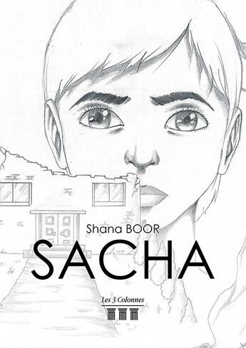 Couverture du livre « Sacha » de Shana Boor aux éditions Les Trois Colonnes