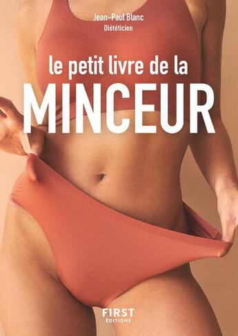 Couverture du livre « Le petit livre de la minceur » de Jean-Paul Blanc aux éditions First