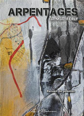 Couverture du livre « ARPENTAGES » de Jan-Marc Ferly aux éditions Neg Mawon
