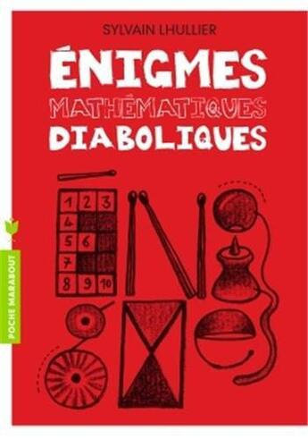 Couverture du livre « Énigmes mathématiques diaboliques » de Sylvain Lhullier aux éditions Marabout