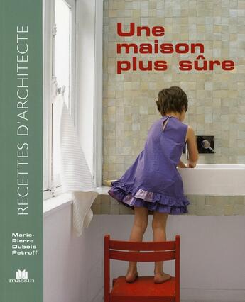 Couverture du livre « Une maison plus sûre » de  aux éditions Massin