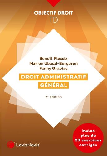 Couverture du livre « Travaux dirigés de droit administratif général » de Benoit Plessix et Marion Ubaud-Bergeron et Fanny Grabias aux éditions Lexisnexis