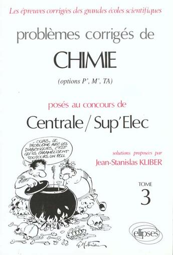 Couverture du livre « Chimie centrale/supelec 1992-1994 - tome 3 » de Kliber Jean-Stanisla aux éditions Ellipses