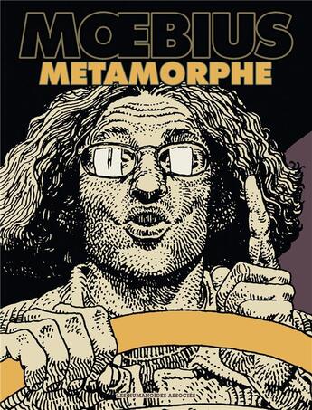 Couverture du livre « Moebius métamorphe » de Moebius et Daniel Pizzoli et Claude Ecken et Florent Chastel aux éditions Humanoides Associes