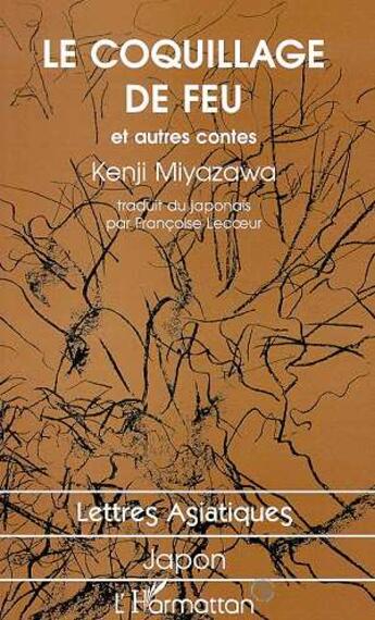 Couverture du livre « Le coquillage de feu ; et autres contes » de Kenji Miyazawa aux éditions L'harmattan