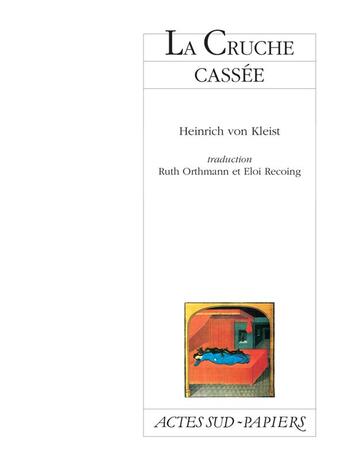 Couverture du livre « La cruche cassée » de Heinrich Von Kleist aux éditions Actes Sud-papiers