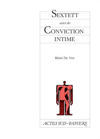 Couverture du livre « Sextett ; conviction intime » de Remi De Vos aux éditions Actes Sud-papiers