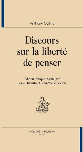 Couverture du livre « Discours sur la liberté de penser » de Anthony Collins aux éditions Honore Champion