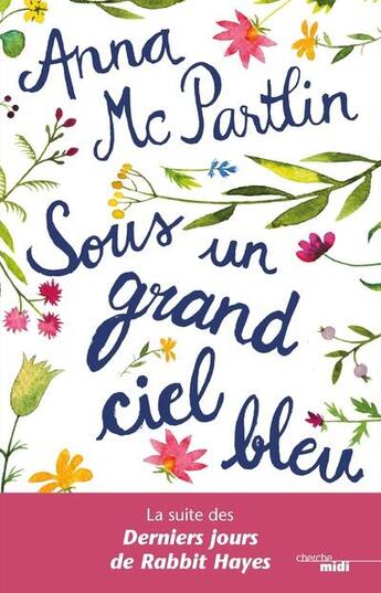 Couverture du livre « Sous un grand ciel bleu » de Anna Mcpartlin aux éditions Cherche Midi