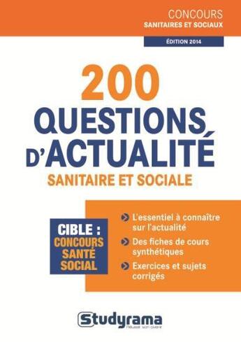 Couverture du livre « 200 questions d'actualité sanitaire et sociale (édition 2014) » de Caroline Binet aux éditions Studyrama
