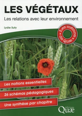 Couverture du livre « Les végétaux ; les relations avec leur environnement » de Lydie Suty aux éditions Quae