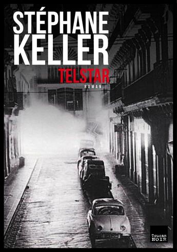 Couverture du livre « Telstar » de Stephane Keller aux éditions Toucan