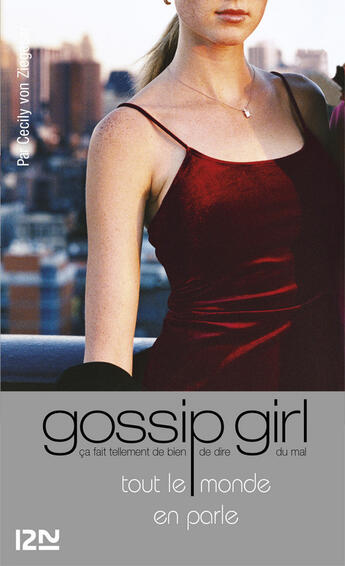 Couverture du livre « Gossip girl T.4 ; tout le monde en parle » de Cecily Von Ziegesar aux éditions 12-21