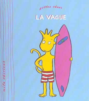 Couverture du livre « La vague » de Gilles Eduar aux éditions Mila