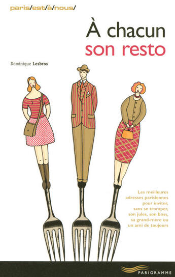 Couverture du livre « À chacun son resto 2006 » de Dominique Lesbros aux éditions Parigramme