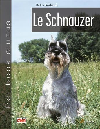 Couverture du livre « Le schnauzer » de Roshardt D aux éditions Artemis