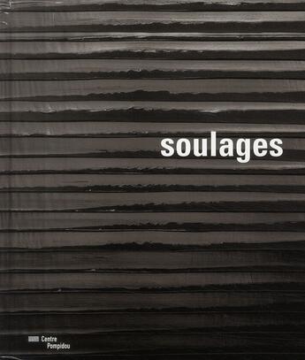 Couverture du livre « Soulages » de Pacquement Alfred aux éditions Centre Pompidou