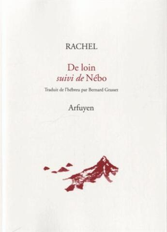 Couverture du livre « De loin ; Nebo » de Rachel aux éditions Arfuyen