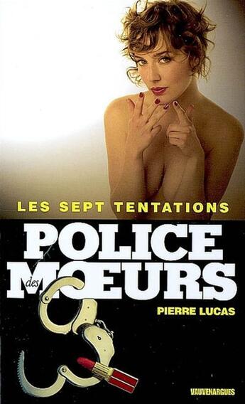 Couverture du livre « Police des moeurs n°195 Les sept tentations » de Pierre Lucas aux éditions Mount Silver