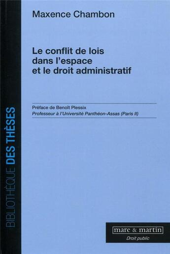 Couverture du livre « Le conflit de lois dans l'espace et le droit administratif » de Maxence Chambon aux éditions Mare & Martin