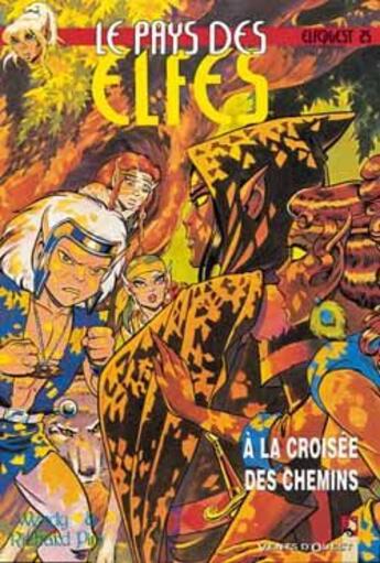 Couverture du livre « Elfquest - le pays des elfes Tome 25 : à la croisée des chemins » de Wendy Pini et Richard Pini aux éditions Vents D'ouest