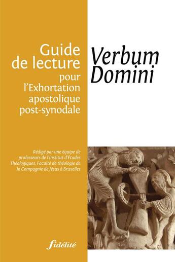 Couverture du livre « Guide de lecture pour l'exhosrtation apostolique post-synodale ; verbum domini » de Alban Massie aux éditions Fidelite