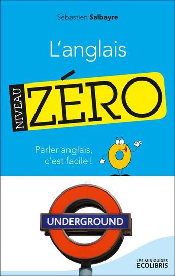 Couverture du livre « L'anglais, niveau zéro » de Sebastien Salbayre aux éditions Ixelles