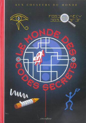 Couverture du livre « Le monde des codes secrets » de Philippe Nessmann aux éditions Circonflexe