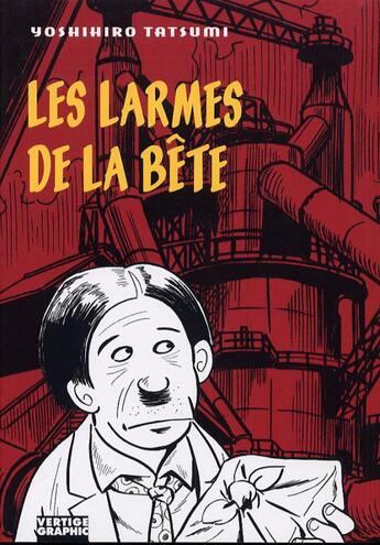 Couverture du livre « Larmes de la bete (les) » de Tatsumi aux éditions Vertige Graphic